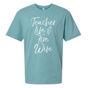 Firefighter Wife Gift Teacher Life And Fire Wife Cute Gift Sueded Cloud Jersey T-Shirt