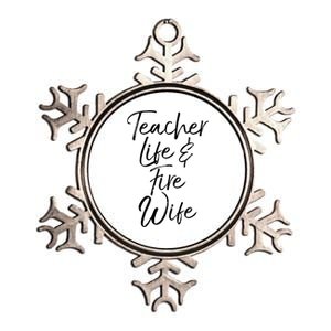 Firefighter Wife Gift Teacher Life And Fire Wife Cute Gift Metallic Star Ornament