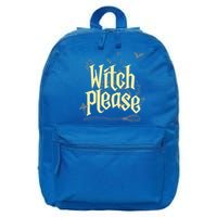 Funny Witchy Gift Witch Please Gift 16 in Basic Backpack