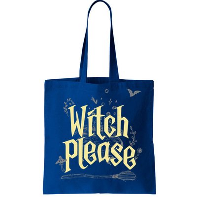 Funny Witchy Gift Witch Please Gift Tote Bag