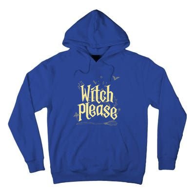 Funny Witchy Gift Witch Please Gift Tall Hoodie