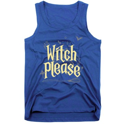 Funny Witchy Gift Witch Please Gift Tank Top