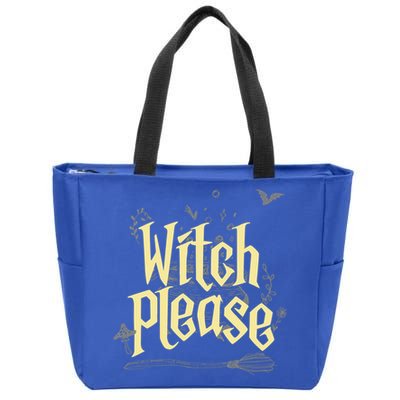 Funny Witchy Gift Witch Please Gift Zip Tote Bag