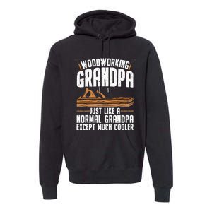 Funny Woodworking Grandpa Dad Premium Hoodie