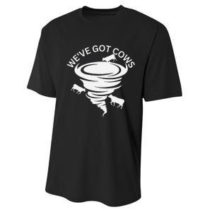 Funny WeVe Got Cows Tornado Storm Chaser Performance Sprint T-Shirt