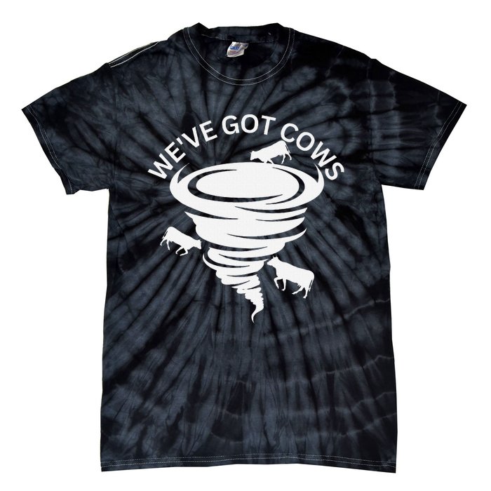 Funny WeVe Got Cows Tornado Storm Chaser Tie-Dye T-Shirt