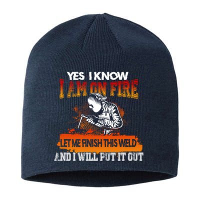 Funny Welder Gifts - Yes I Know I Am On Fire Sustainable Beanie