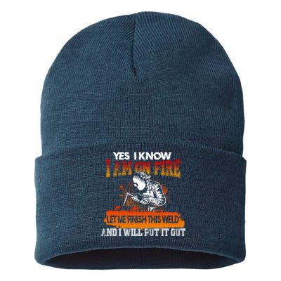 Funny Welder Gifts - Yes I Know I Am On Fire Sustainable Knit Beanie