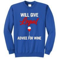 Funny Will Give Legal Advice Gift Wine Lover Lawyer Funny Gift Sweatshirt