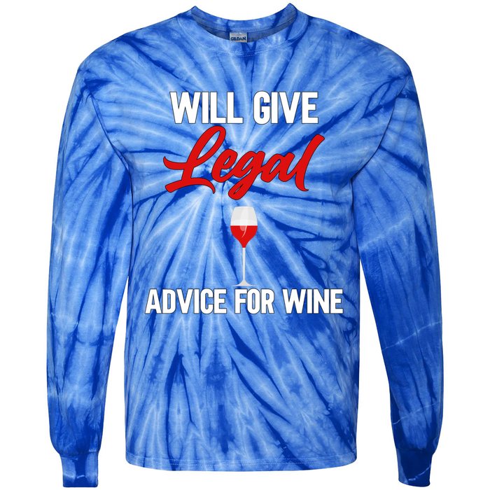 Funny Will Give Legal Advice Gift Wine Lover Lawyer Funny Gift Tie-Dye Long Sleeve Shirt