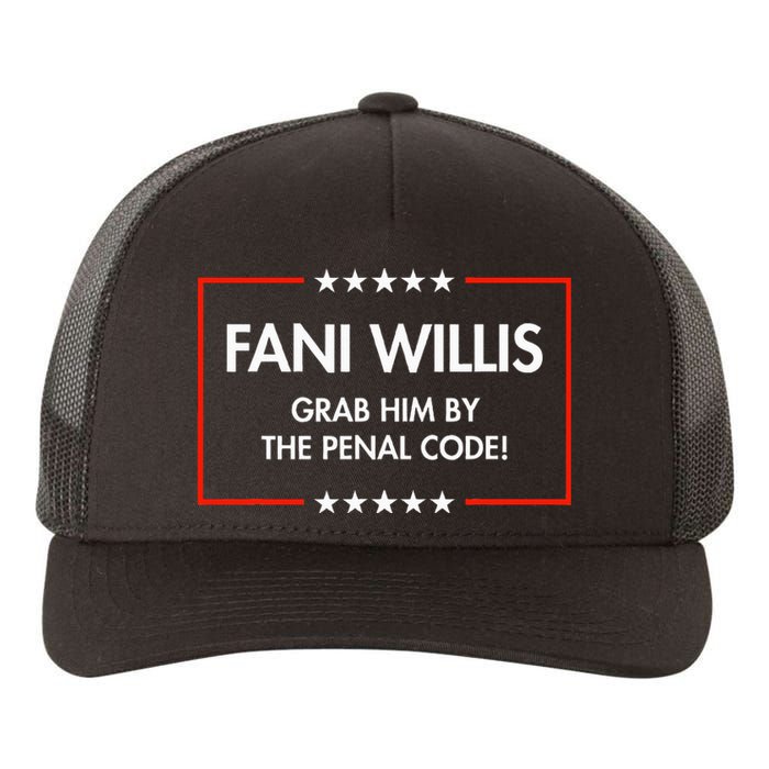 Fani Willis Grab Him By The Penal Code Yupoong Adult 5-Panel Trucker Hat