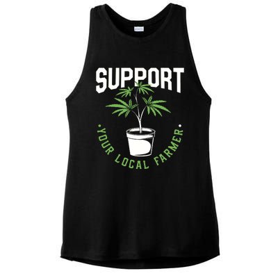 Funny Weed Gift Support Your Local Farmer Local Grower Ladies PosiCharge Tri-Blend Wicking Tank