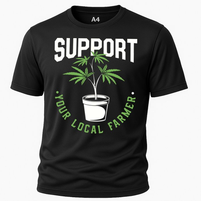 Funny Weed Gift Support Your Local Farmer Local Grower Cooling Performance Crew T-Shirt