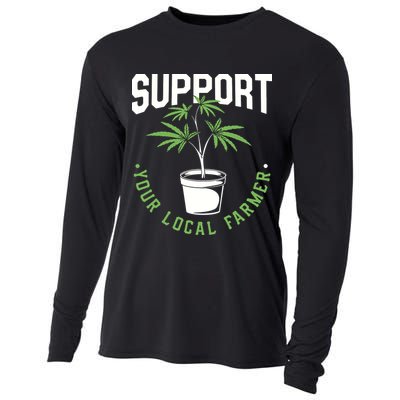 Funny Weed Gift Support Your Local Farmer Local Grower Cooling Performance Long Sleeve Crew