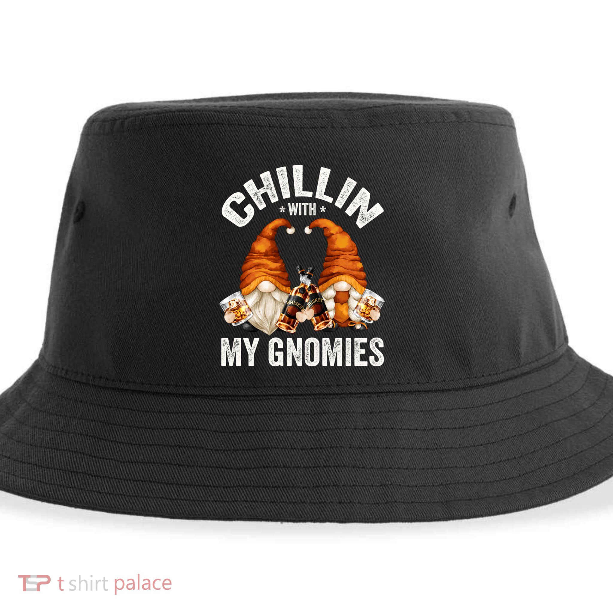 Funny Whiskey Gnome For Whisky Lover Chillin With My Gnomies Gift Sustainable Bucket Hat
