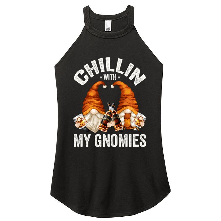 Funny Whiskey Gnome For Whisky Lover Chillin With My Gnomies Gift Women's Perfect Tri Rocker Tank