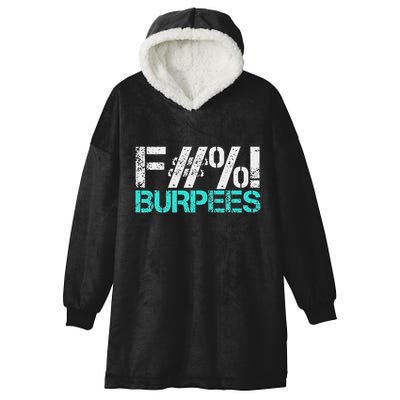 Funny Workout Gym Fuck Burpees Women Hooded Wearable Blanket