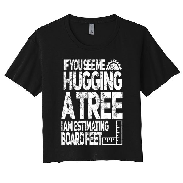 Funny Woodworking Gift For Woodworkers Crop Top