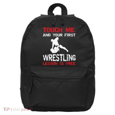 Funny Wrestling Gift First Lesson Is Free Wrestler Gift 16 in Basic Backpack