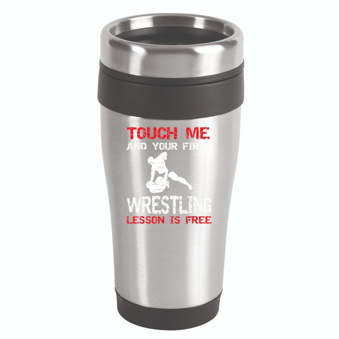 Funny Wrestling Gift First Lesson Is Free Wrestler Gift 16oz Travel Tumbler