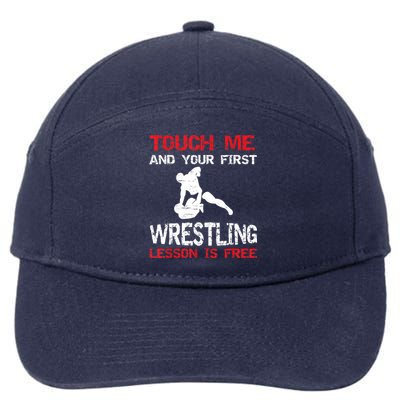 Funny Wrestling Gift First Lesson Is Free Wrestler Gift 7-Panel Snapback Hat