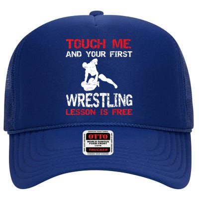 Funny Wrestling Gift First Lesson Is Free Wrestler Gift High Crown Mesh Back Trucker Hat