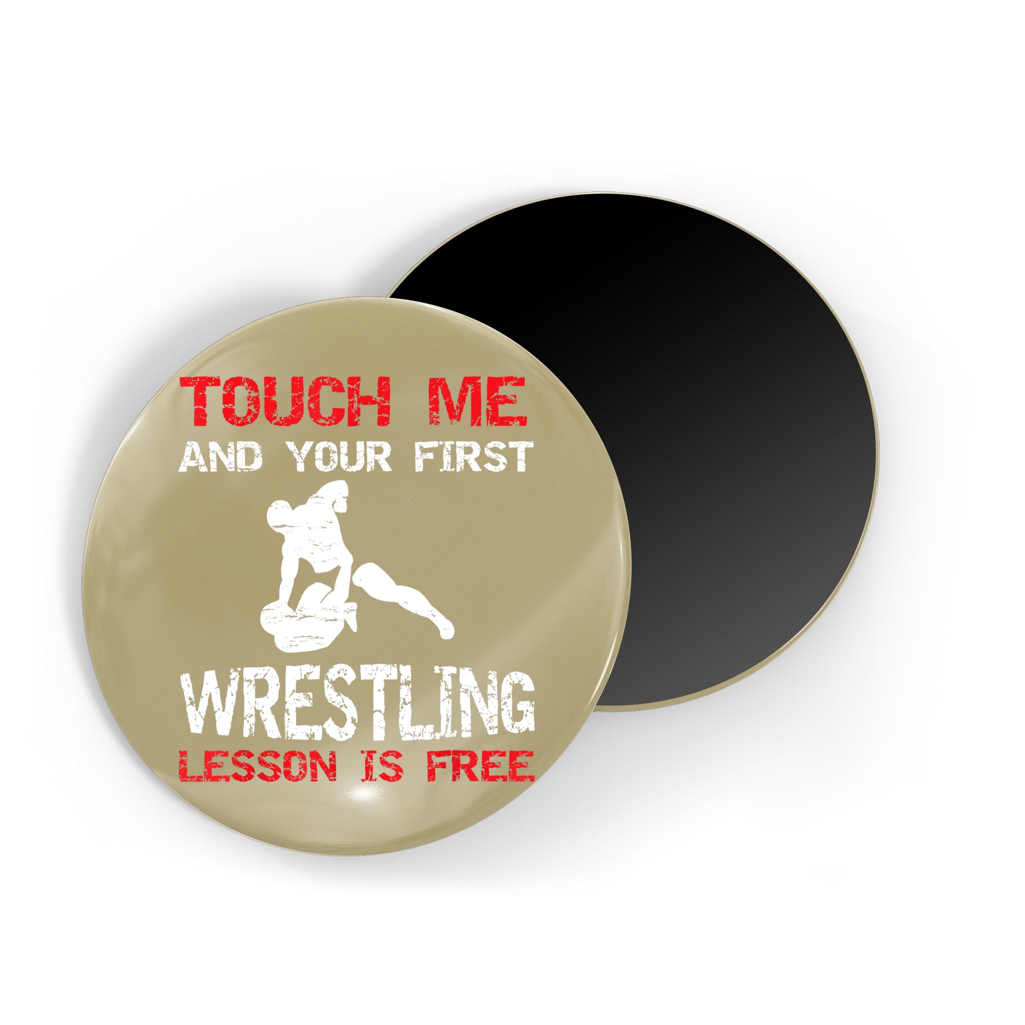Funny Wrestling Gift First Lesson Is Free Wrestler Gift Magnet