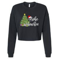 Frohe Weihnachten German Merry Christmas Holidays Germany Cropped Pullover Crew