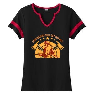 Firefighters Will Get You Wet Funny Fire Departt Humor Gift Ladies Halftime Notch Neck Tee