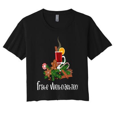 Frohe Weihnachten German Merry Christmas Gluhwein Women's Crop Top Tee