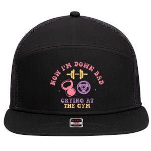 Funny Workout Gym Down Bad Crying At The Gym 7 Panel Mesh Trucker Snapback Hat