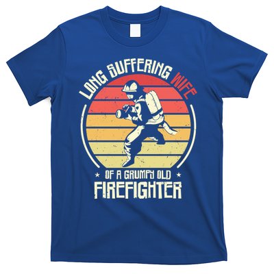 Firefighting Wife Grumpy Old Firefighter Fire Fire Cute Gift T-Shirt