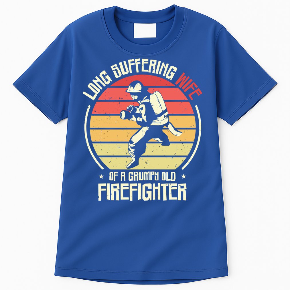 Firefighting Wife Grumpy Old Firefighter Fire Fire Cute Gift Tall T-Shirt