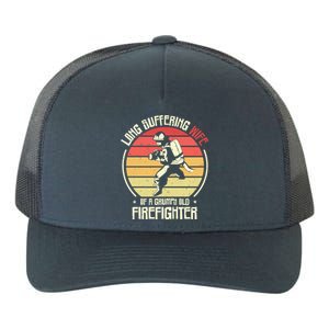 Firefighting Wife Grumpy Old Firefighter Fire Fire Cute Gift Yupoong Adult 5-Panel Trucker Hat