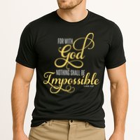 For With God Nothing Shall Be Impossible Luke 137 Christian Performance Shirt