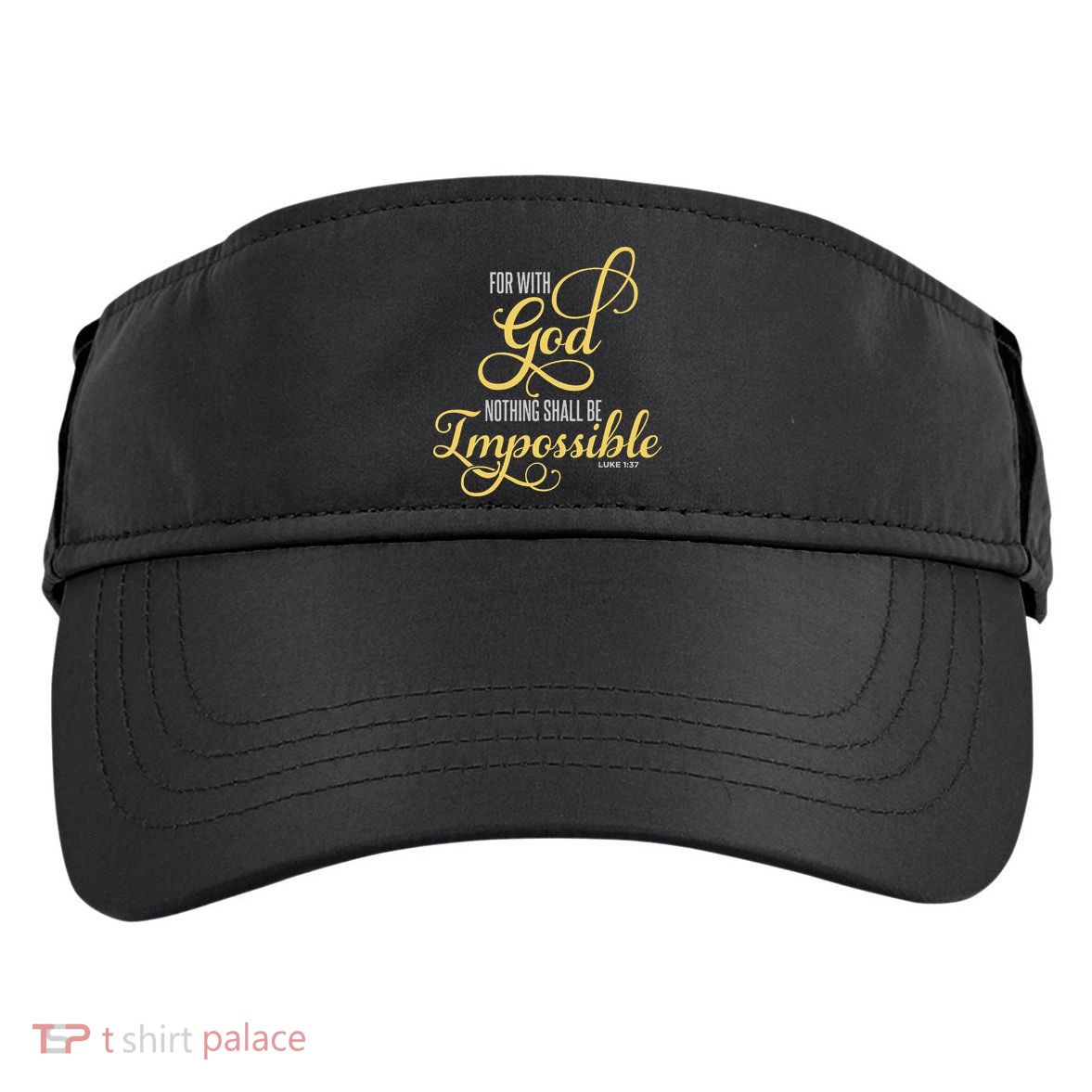 For With God Nothing Shall Be Impossible Luke 137 Christian Adult Drive Performance Visor