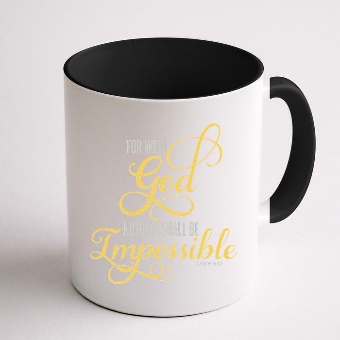 For With God Nothing Shall Be Impossible Luke 137 Christian Mug