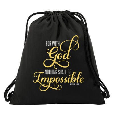 For With God Nothing Shall Be Impossible Luke 137 Christian Drawstring Bag