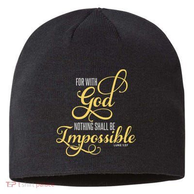 For With God Nothing Shall Be Impossible Luke 137 Christian Sustainable Beanie