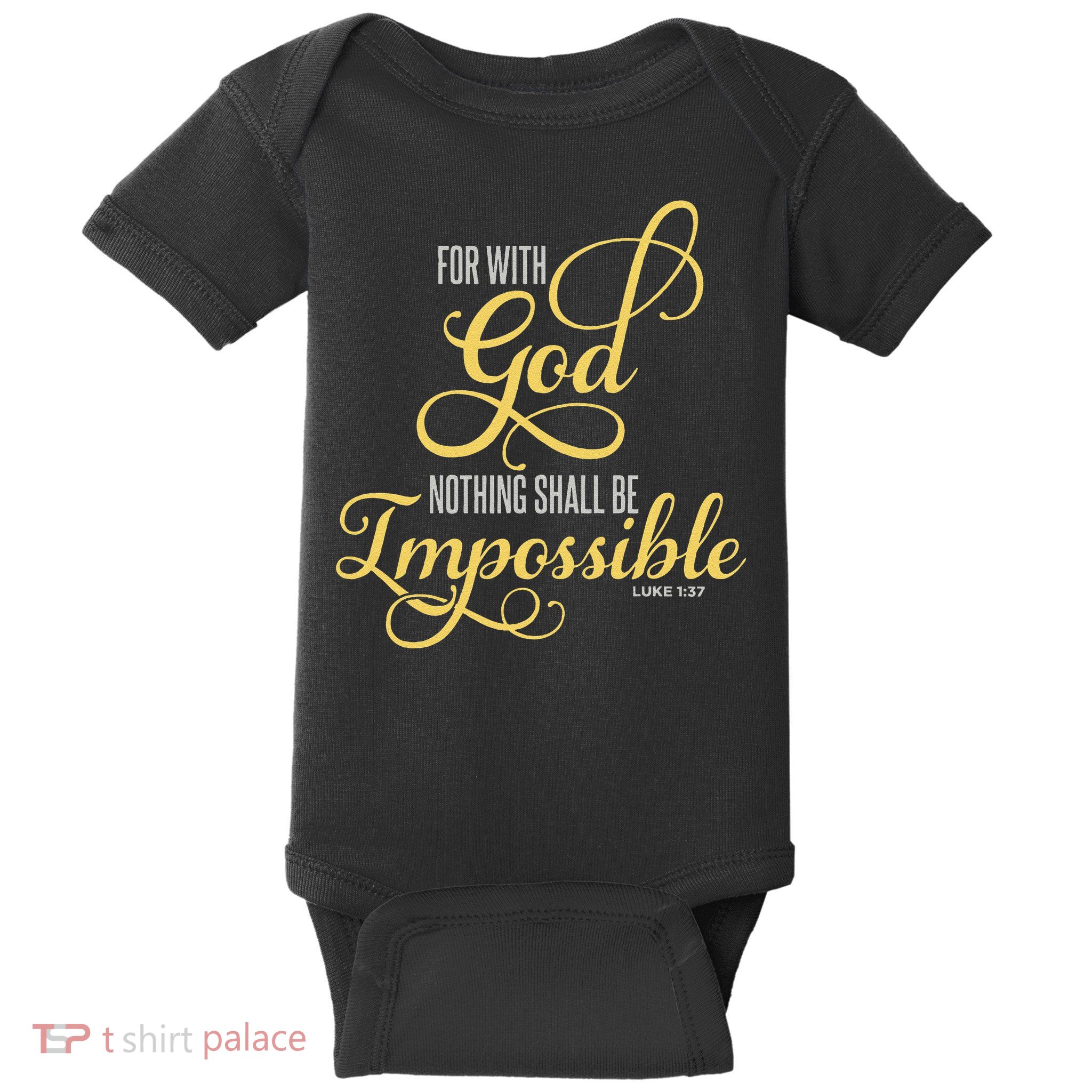 For With God Nothing Shall Be Impossible Luke 137 Christian Baby Bodysuit
