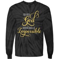 For With God Nothing Shall Be Impossible Luke 137 Christian Tie-Dye Long Sleeve Shirt