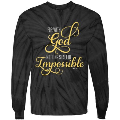 For With God Nothing Shall Be Impossible Luke 137 Christian Tie-Dye Long Sleeve Shirt