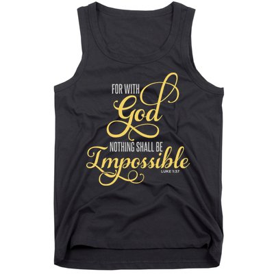 For With God Nothing Shall Be Impossible Luke 137 Christian Tank Top