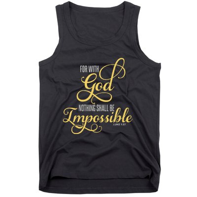 For With God Nothing Shall Be Impossible Luke 137 Christian Tank Top