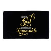 For With God Nothing Shall Be Impossible Luke 137 Christian Microfiber Hand Towel