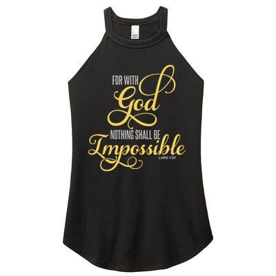 For With God Nothing Shall Be Impossible Luke 137 Christian Women's Perfect Tri Rocker Tank