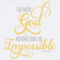 For With God Nothing Shall Be Impossible Luke 137 Christian Garment-Dyed Sweatshirt