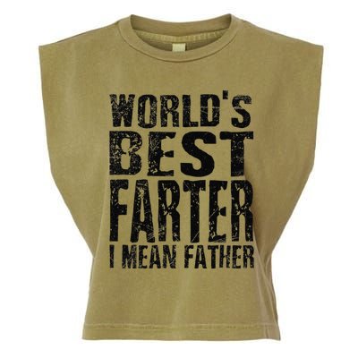 Funny Worlds Greatest Farter Oops I Mean Father Fathers Day Fun Garment-Dyed Women's Muscle Tee