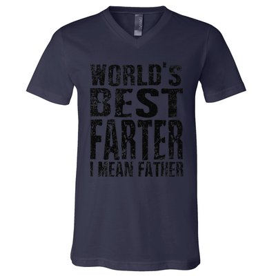 Funny Worlds Greatest Farter Oops I Mean Father Fathers Day Fun V-Neck T-Shirt