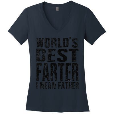 Funny Worlds Greatest Farter Oops I Mean Father Fathers Day Fun Women's V-Neck T-Shirt